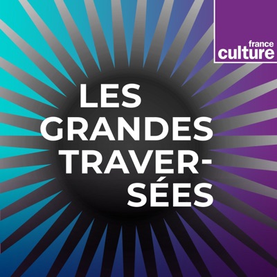 Les Grandes Traversées:France Culture
