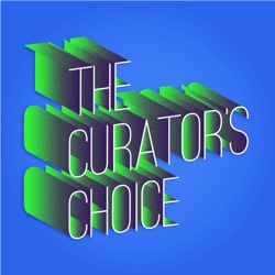 The Curator's Choice