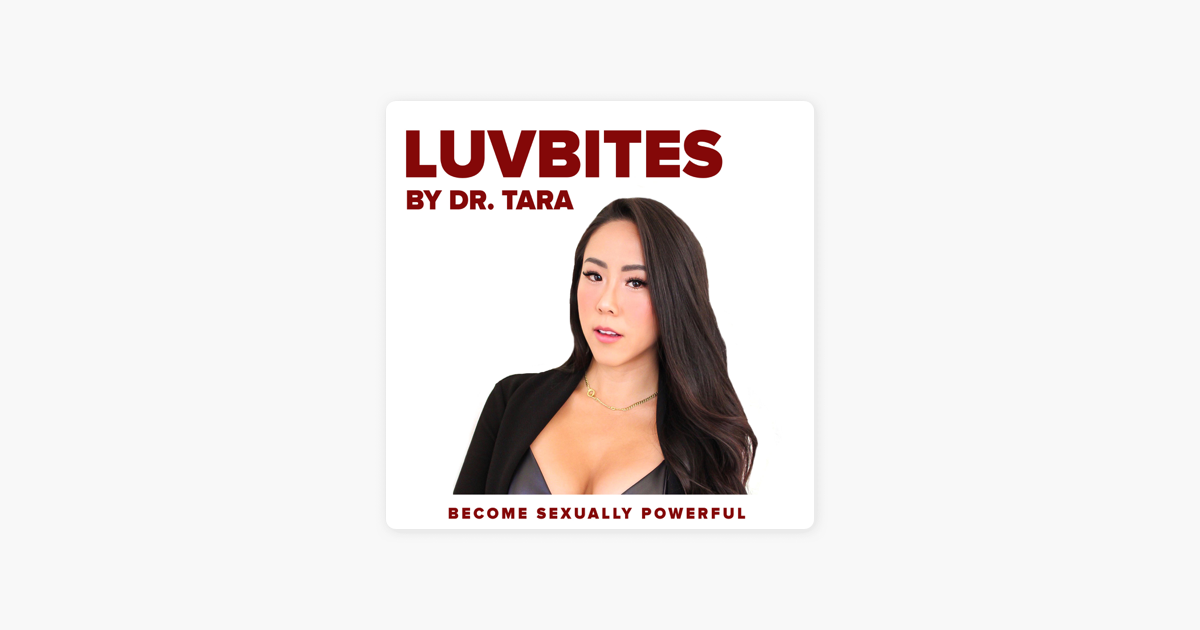 ‎luvbites By Dr Tara 30 Sensuality Exercise For Better Sex With Erica Wiederlight On Apple