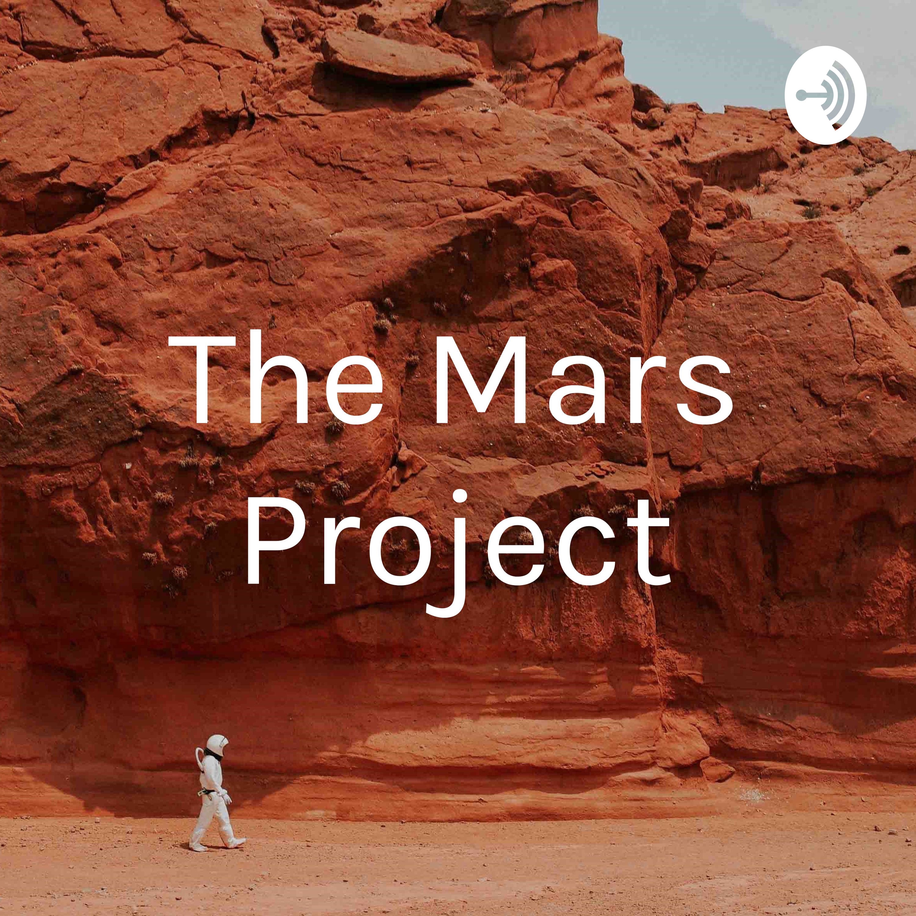 The Mars Project Podcast Podtail