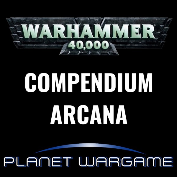 Compendium Arcana : Warhammer 40'000