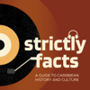 Strictly Facts: A Guide to Caribbean History and Culture - Alexandria Miller