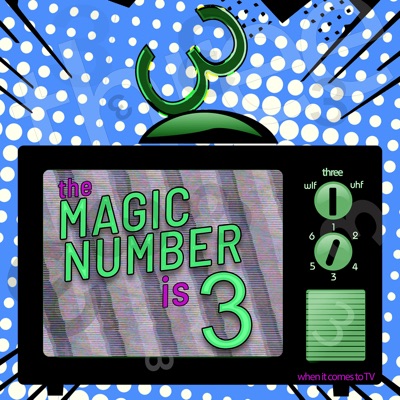 The Magic Number Is 3 (When It Comes To TV)