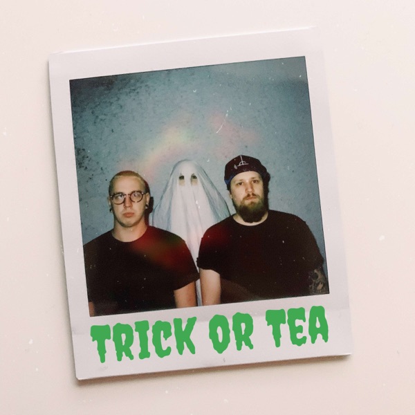 Trick or Tea