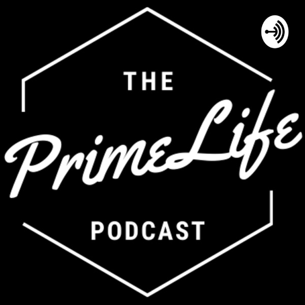 The PrimeLife Podcast 