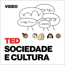 TED Podcast | Society and Culture