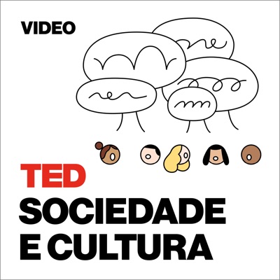 TEDTalks Sociedade e Cultura:TED