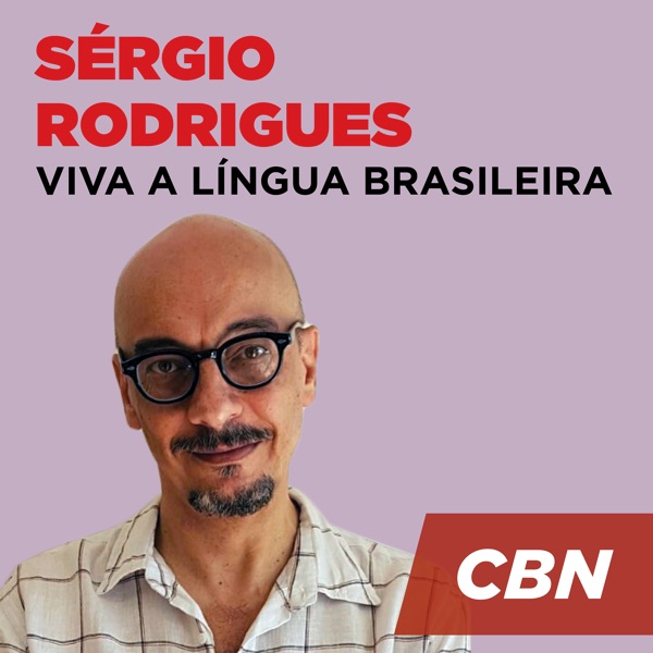 Viva a Língua Brasileira - Sérgio Rodrigues