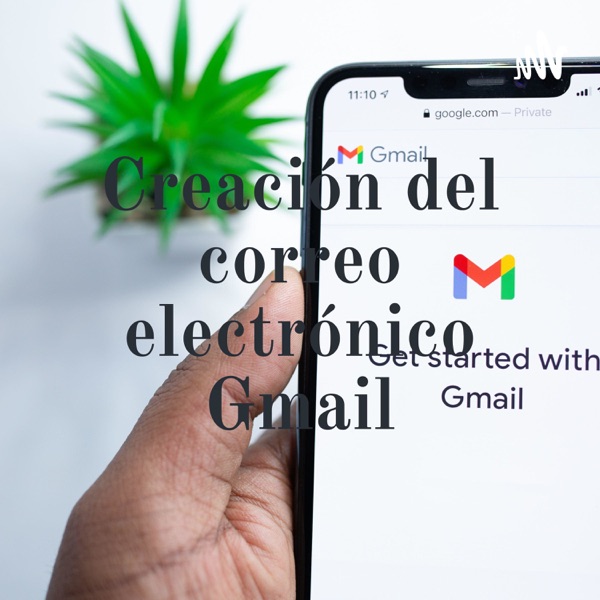 Creación del correo electrónico Gmail