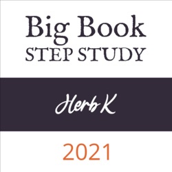 Herb K. - 2021 Big Book Step Study Workshop (including Q&A)