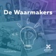 De Waarmakers - Aflevering 5: Groeiplannen en groeipijnen.