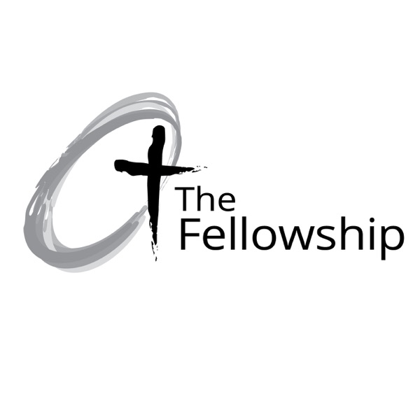 The Fellowship Podcast