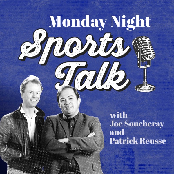 Monday Night Sports Talk with Patrick Reusse and Joe Soucheray