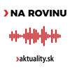 NA ROVINU|aktuality.sk - © Ringier Slovakia Media s.r.o.