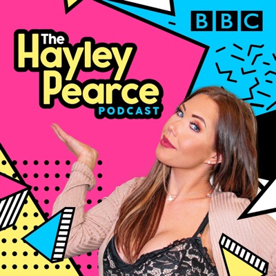 The Hayley Pearce Podcast The Hayley Pearce Podcast