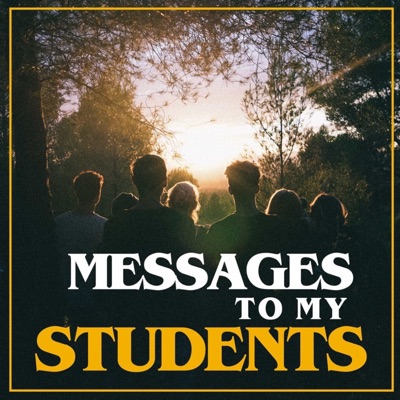 Messages To My Students