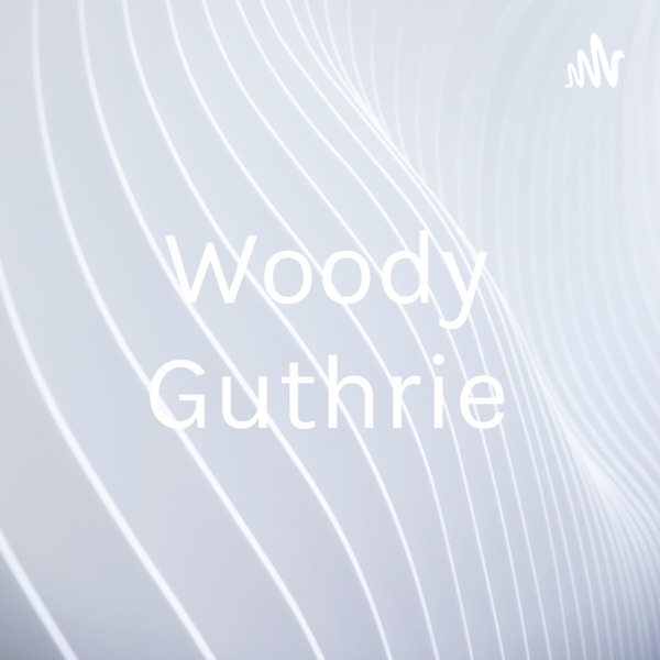Woody Guthrie
