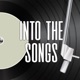 Into the Songs