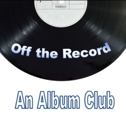 Off the Record: An Album Club