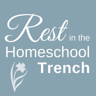Rest in the Homeschool Trench