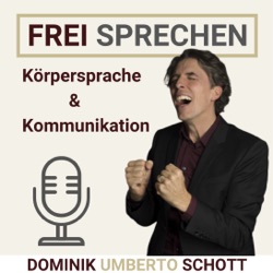 FREI SPRECHEN - Körpersprache & Kommunikation