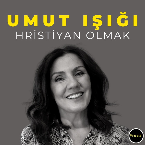 Umut Işığı-Hristiyan Olmak