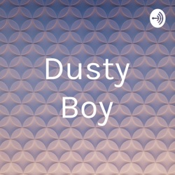 Dusty Boy (Trailer)