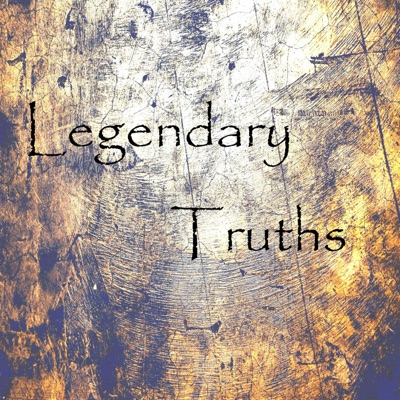 Legendary Truths