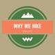 Why We Hike