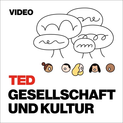 TEDTalks Gesellschaft und Kultur TEDTalks Gesellschaft und Kultur