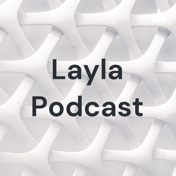 Layla Podcast Artwork