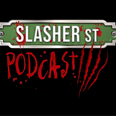 Slasher Street - Horror Movie Podcast