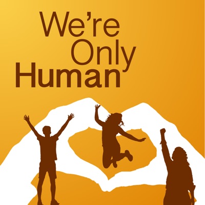 We're Only Human