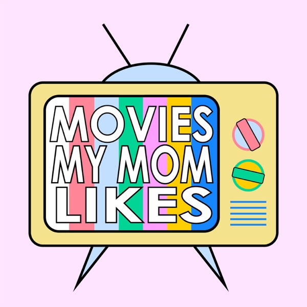 Movies My Mom Likes