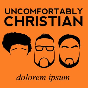 Uncomfortably Christian Podcast