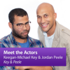Keegan-Michael Key and Jordan Peele, "Key & Peele": Meet the Actors - Apple Inc.