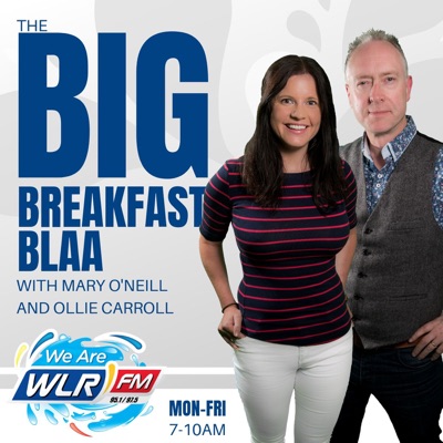 The Big Breakfast Blaa:WLR