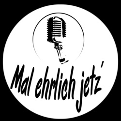 Mal ehrlich jetz´