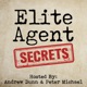 Elite Agent Secrets, Start, Grow and Scale Your Real Estate Business