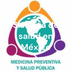 Sistema de salud en México - Jonathan Jasso 