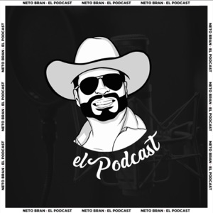 Neto Bran El Podcast