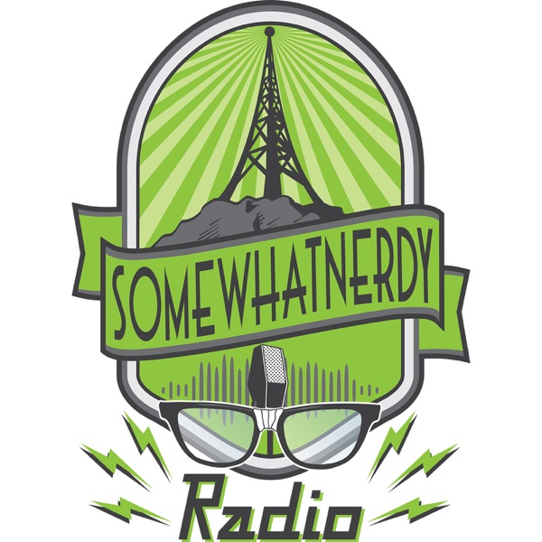 SomewhatNerdy Radio