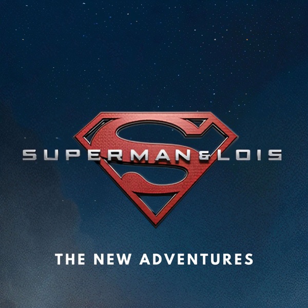 Superman & Lois: The New Adventures