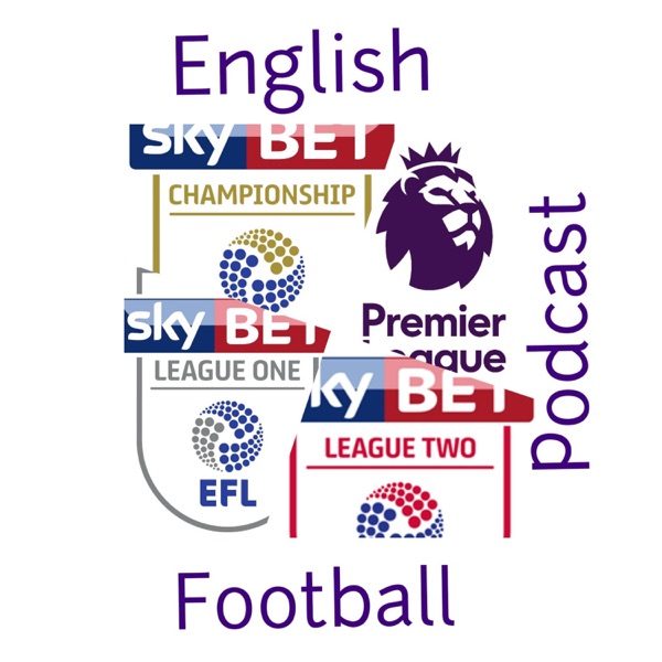 The English Football Podcast