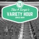 Titus and Sergio’s Variety Hour