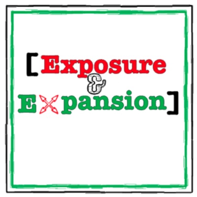 Exposure & Expansion Podcast