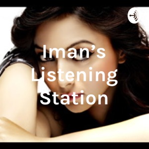 Iman’s Listening Station