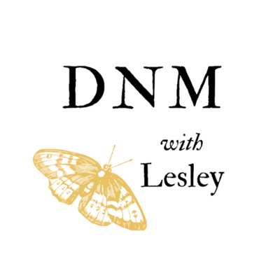 DNM with Lesley:Lesley