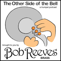 The Other Side Of The Bell - A Trumpet Podcast podcast
