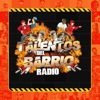 Talentos del Barrio Radio - Talentos Del Barrio LLC